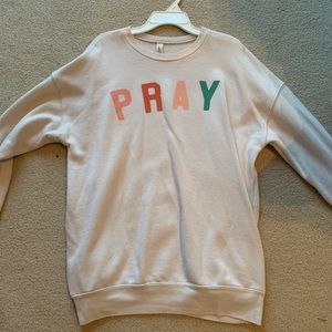PRAY Sweatshirt